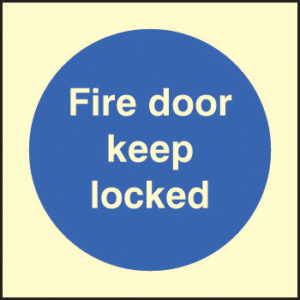 Fire door keep locked