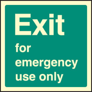 Exit for emergency use only